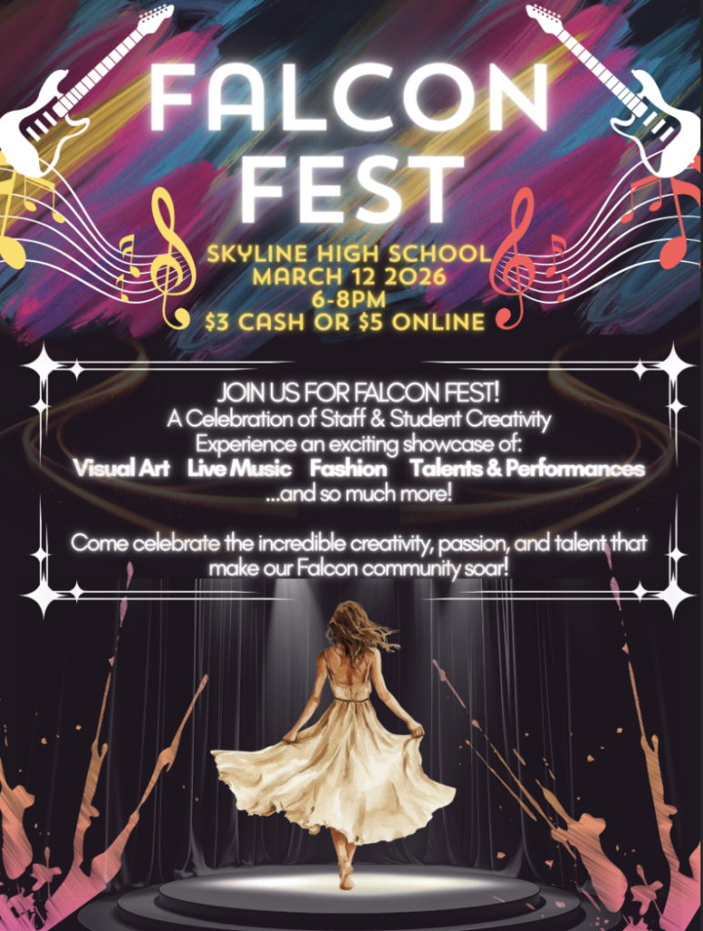 Event poster for Falcon Fest at Skyline High School on March 12, 2026, showcasing student creativity and performances.