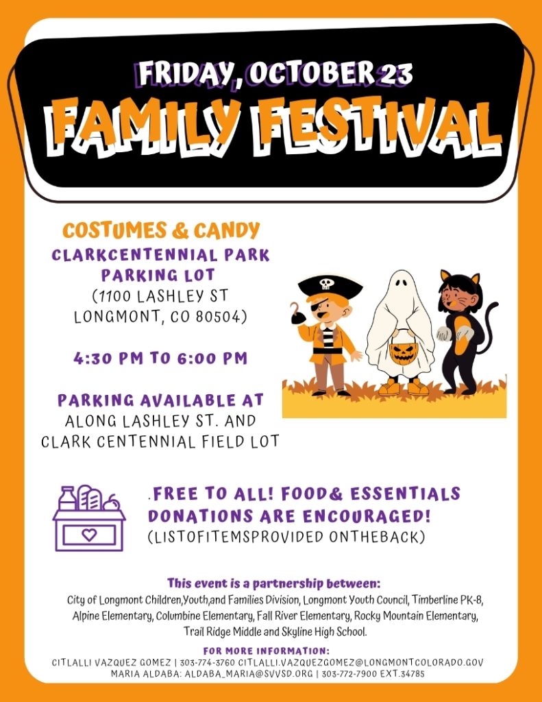 Festival familiar el 23 de octubre en el Clark Centennial Park, Longmont. Se anima a los asistentes a llevar disfraces, traer golosinas y hacer donativos.